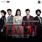 Hadh - Aaman Trikha Song Download